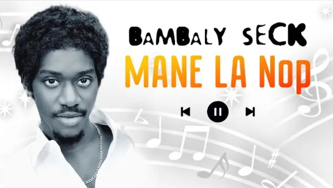 Bambaly Seck réinvente le classique de son père avec “Mann la Nopp”