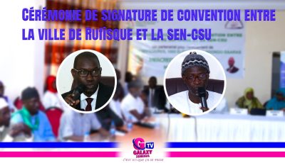 Cérémonie de signature de convention entre la ville de Rufisque et la Sen-CSU